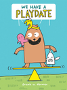 Cover image for We Have a Playdate